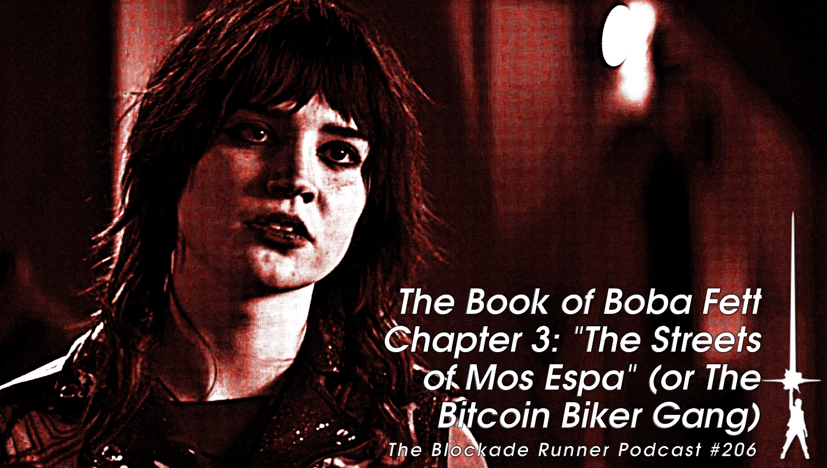 The Book of Boba Fett Chapter 3: “The Streets of Mos Espa” (or The Bitcoin  Biker Gang) – The Blocakde Runner Podcast #206 | The Blockade Runner